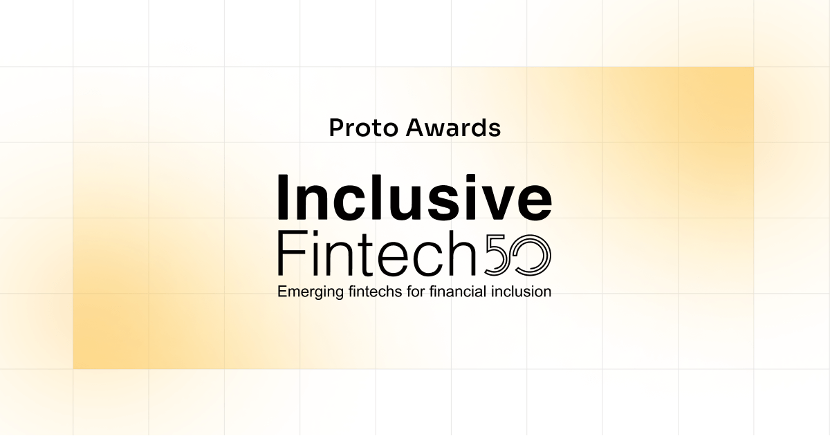 Proto named to the Inclusive Fintech 50 by Visa, MetLife, IFC and Accion